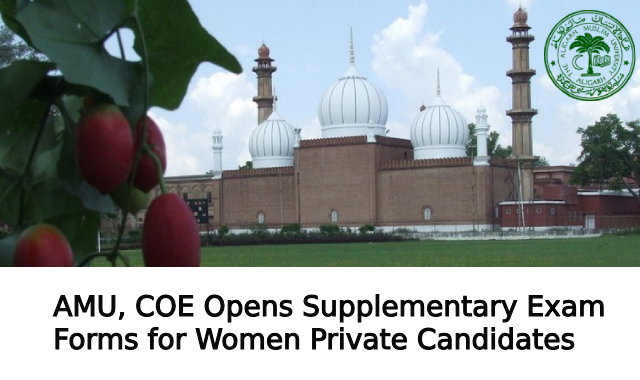 AMU Controller of Examinations Opens Supplementary Exam Forms for Women Private Candidates