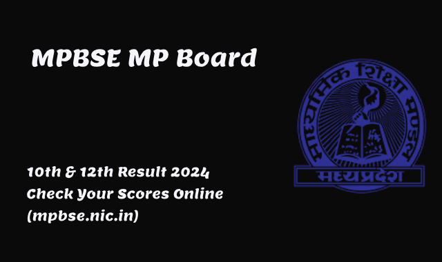 MPBSE MP Board 10th & 12th Result 2024: Check Your Scores Online