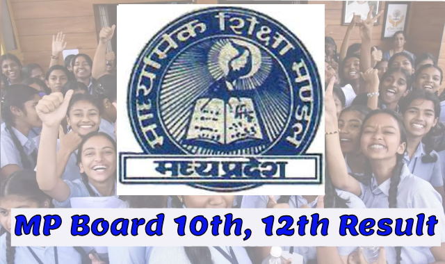 MPBSE MP Board Class 10th and 12th Result 2024: Awaited Announcement Sparks Excitement