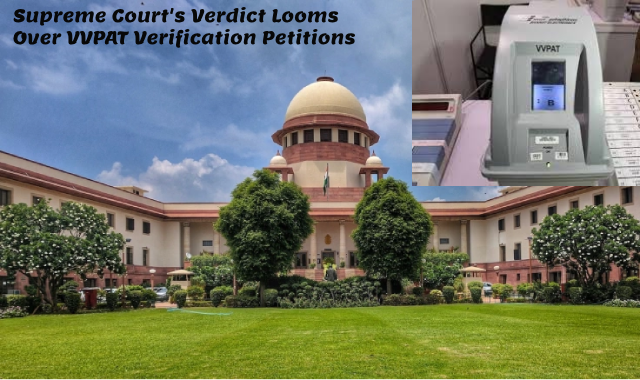 Supreme Court Set to Rule on Petitions Seeking 100% Verification of VVPAT Slips