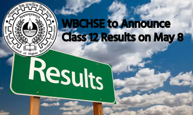 West Bengal HS Result 2024: WBCHSE to Announce Class 12 Results on May 8