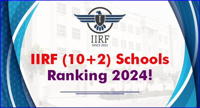 IIRF (10+2) Schools Ranking 2024