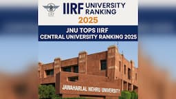 IIRF University Ranking 2025, JNU tops the list