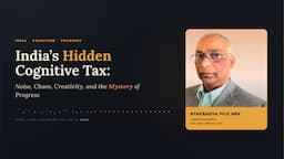 India’s Hidden Cognitive Tax