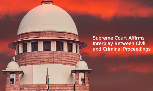 Supreme Court Affirms Interplay Between Civil and Criminal Proceedings