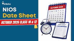 NIOS Class 10 and Class 12 October-November 2026 theory examination date sheet.
